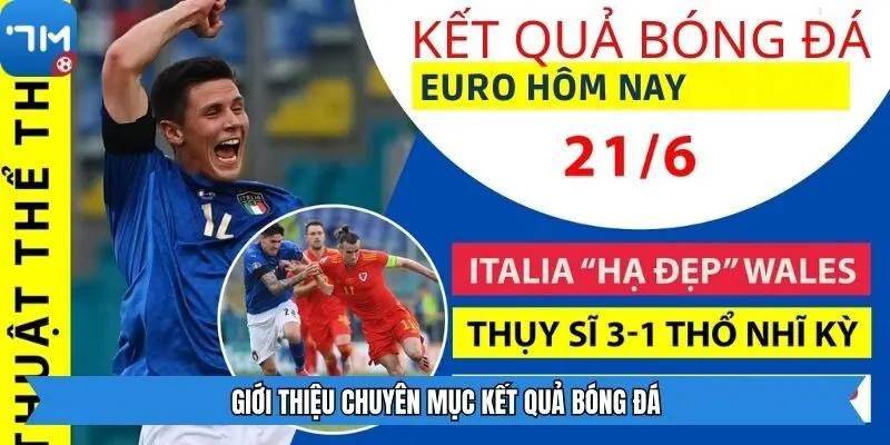 Giới thiệu chuyên mục Kết quả bóng đá